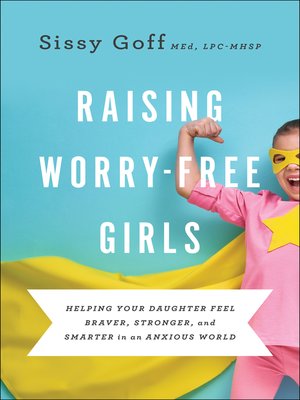 cover image of Raising Worry-Free Girls